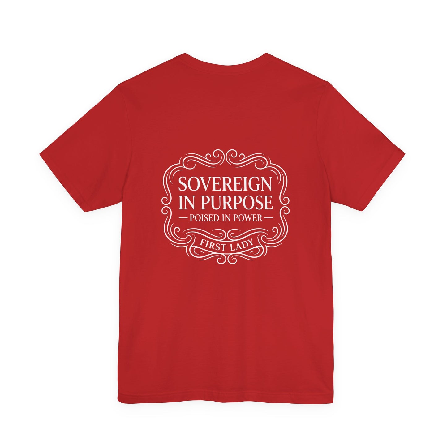 Sovereign in Purpose T‑Shirt — "Poised in Power" First Lady Tee