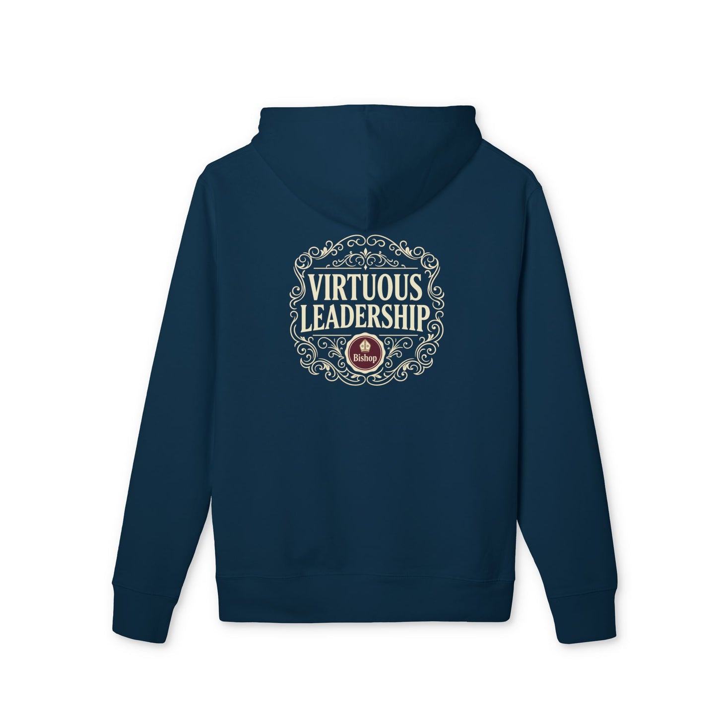 Virtuous Leadership Hoodie — Inspirational Leadership Quote Pullover