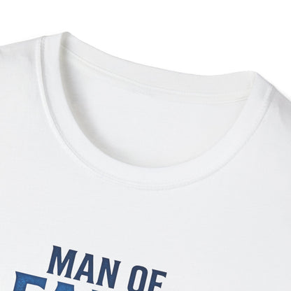 "Man of Faith, Father of Strength"  T‑Shirt