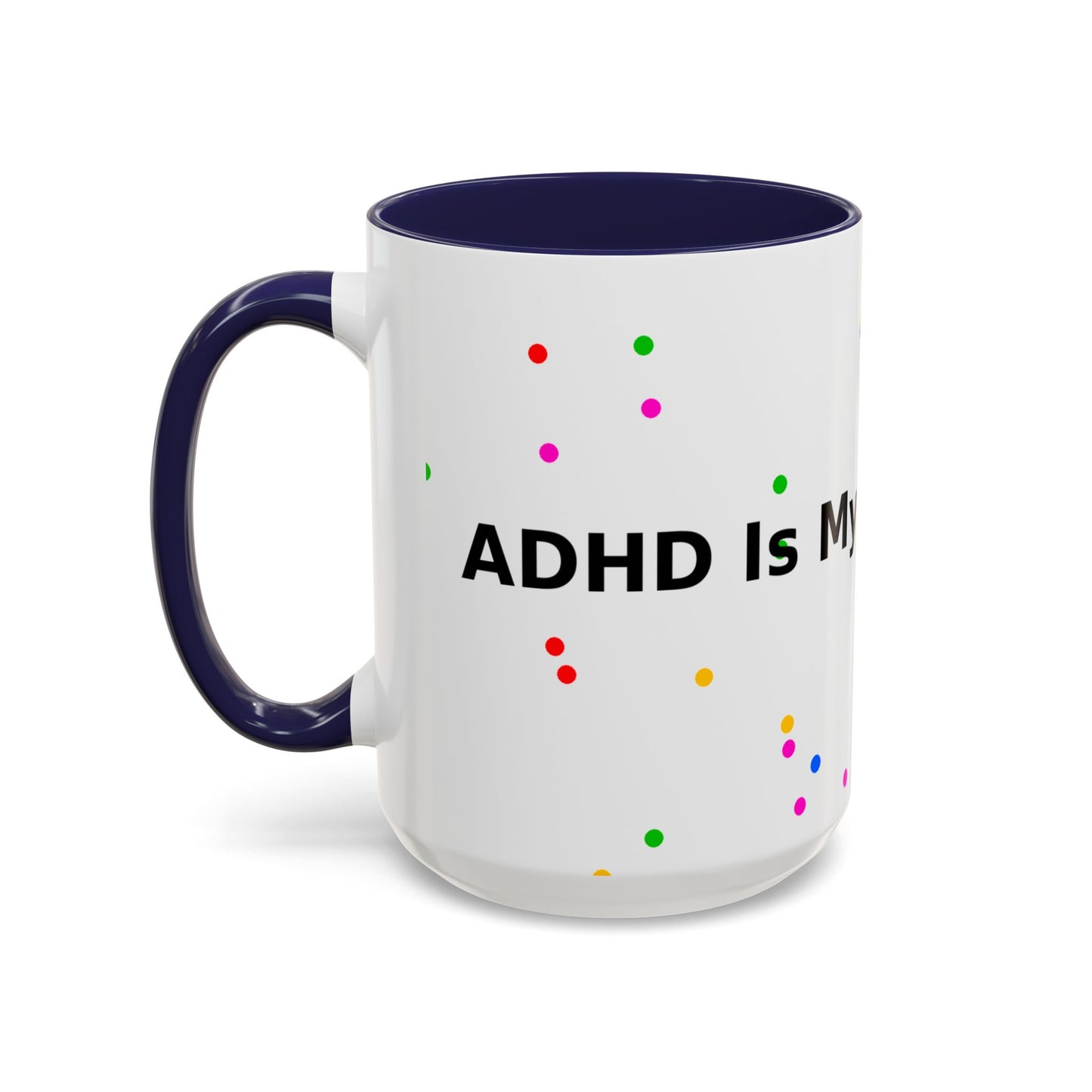 Accent Coffee Mug - "Coffee Is My Superpower" Funny Colorful Polka Dot Ceramic Mug (11/15oz)
