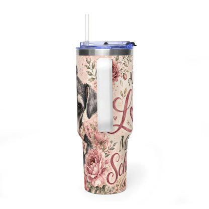 40oz Vacuum Tumbler – "All You Need Is Love & A Miniature Schnauzer" Insulated Travel Mug