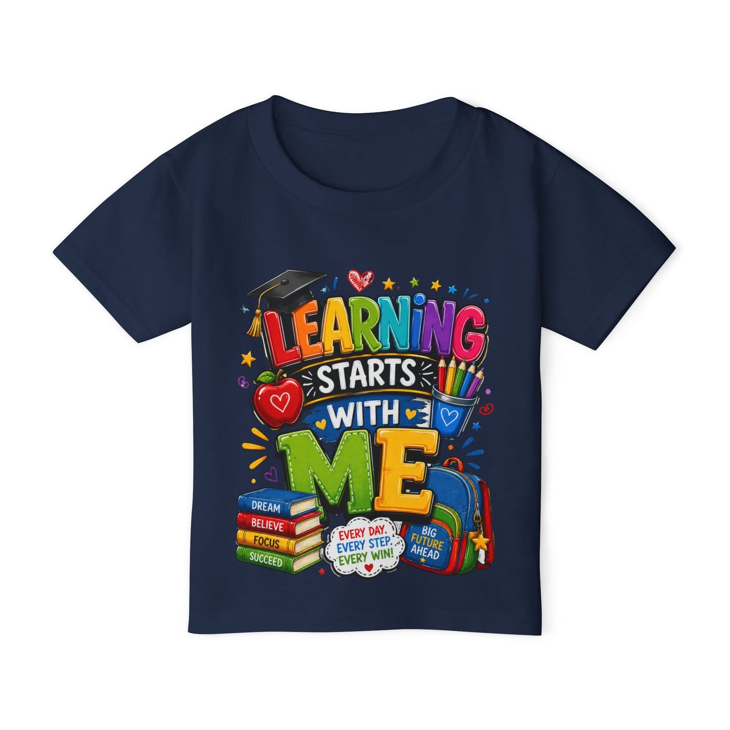 Toddler T-Shirt — "Learning Starts With Me" Colorful Back-to-School Tee