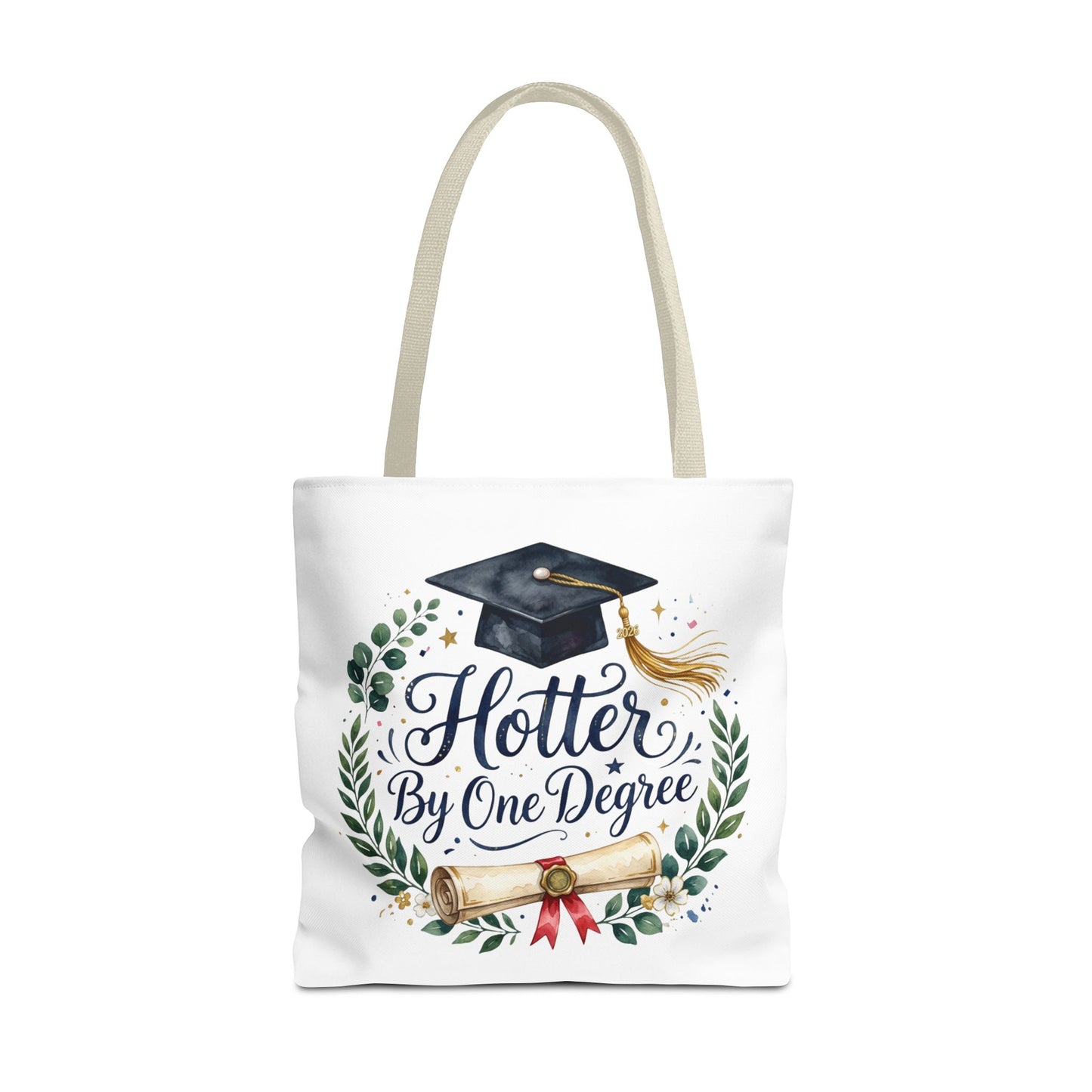 Graduation Tote Bag - "Hotter By One Degree" Cap & Diploma Gift Tote