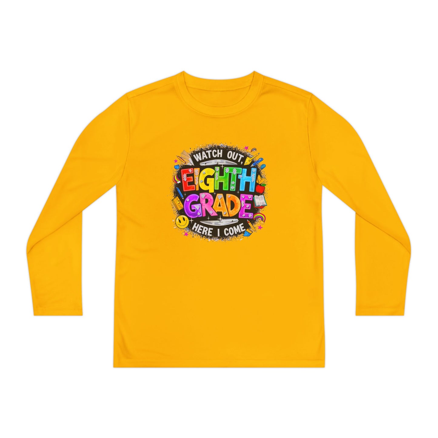 Eighth Grade Youth Long Sleeve Tee — “Watch Out Eighth Grade Here I Come” Back-to-School Shirt
