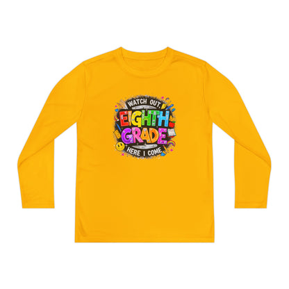 Eighth Grade Youth Long Sleeve Tee — “Watch Out Eighth Grade Here I Come” Back-to-School Shirt