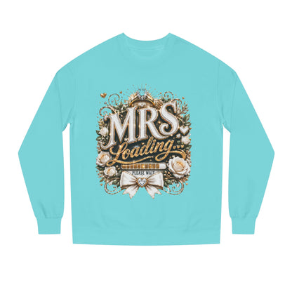 Mrs. Loading Crewneck Sweatshirt – Bridal Bachelorette 'Mrs. Loading' Sweater