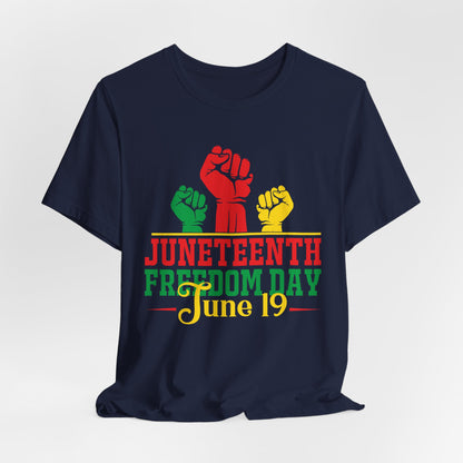 Juneteenth Freedom Day T-Shirt — June 19 Celebration Tee