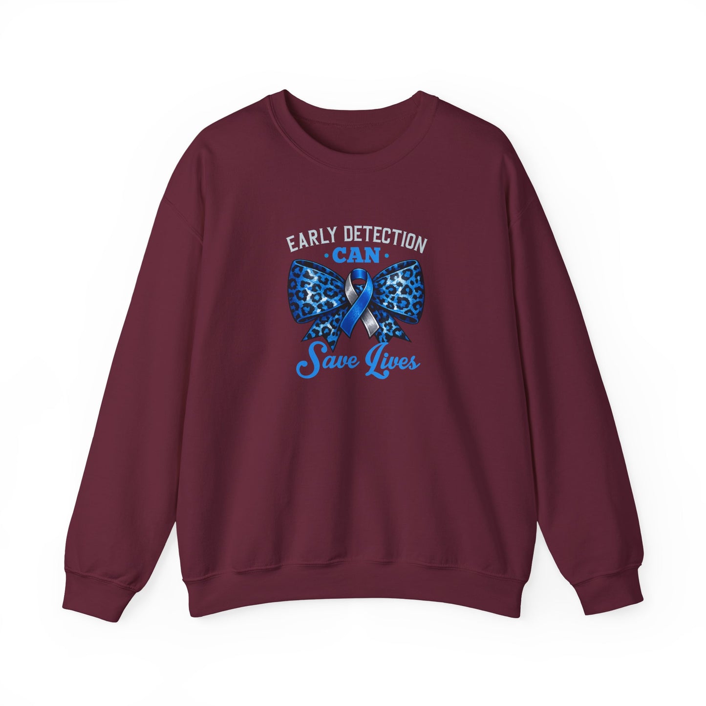 "Early Detection Can Save Lives"  Sweatshirt