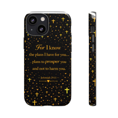 Phone Case — "For I Know" Jeremiah 29:11 Gold Cross Christian Tough Case