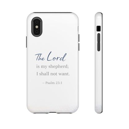 Psalm 23:1 Phone Case — "The Lord is my shepherd; I shall not want" Christian Protective Cover