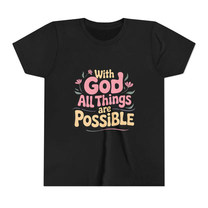 Youth Tee - "With God All Things Are Possible" Inspirational Christian Shirt