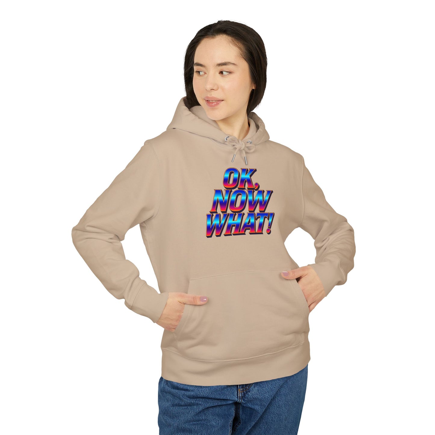 OK. Now What! Hoodie — Retro 3D Text Graphic Pullover