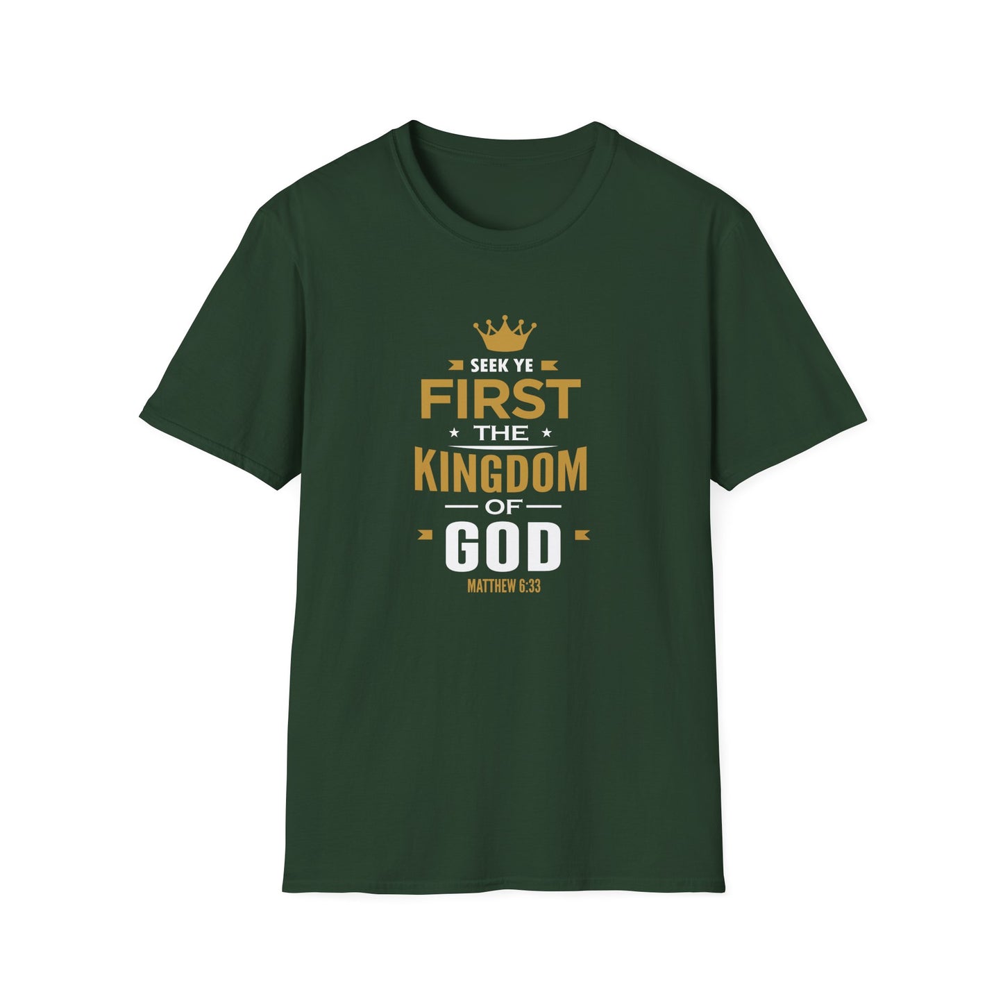 Seek Yek First The Kingdom Of God Matthew 6 : 33 T-Shirt