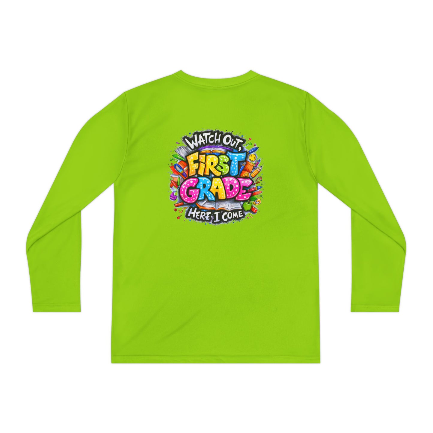 First Grade Kids Long Sleeve Tee — "Watch Out! First Grade Here I Come" Back-to-School Shirt