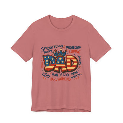 Patriotic 'DAD' Tee — Man of God, Hero & Hardworking Father's Day Shirt