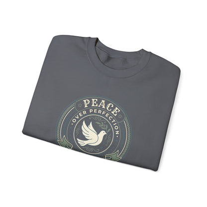 Peace Over Perfection - Proverbs 17:1  Sweatshirt