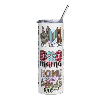 Dog Mama 20oz Stainless Steel Tumbler — Love, Paws & Home Dog Quotes