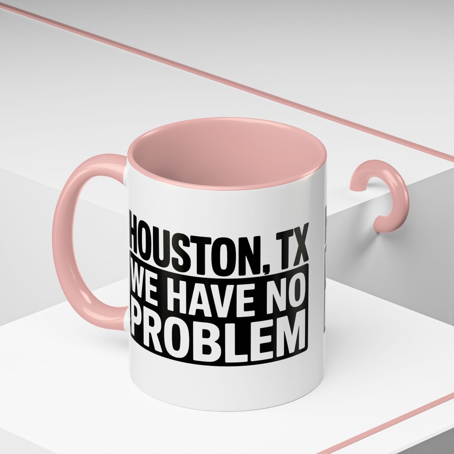 Houston, TX Coffee Mug — 'We Have No Problem' Bold Typography Accent Mug