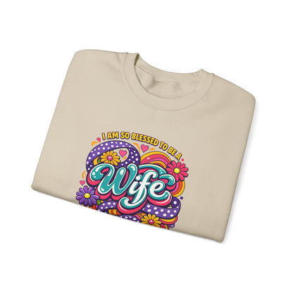 "I Am So Blessed To Call Her Wife" Sweatshirt