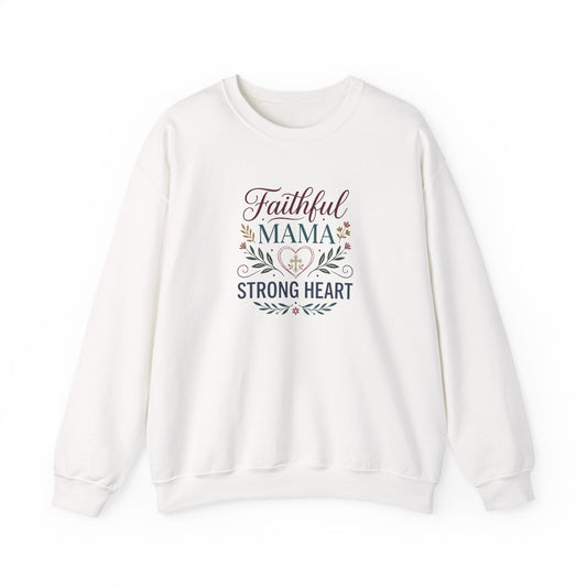 Faithful Mama Strong Heart Sweatshirt