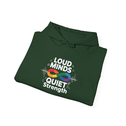 Loud Minds Quiet Strength Hoodie