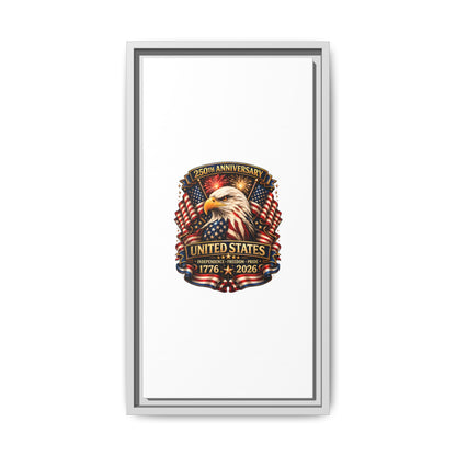 Patriotic Eagle 250th Anniversary Framed Canvas Print — United States 1776–2026
