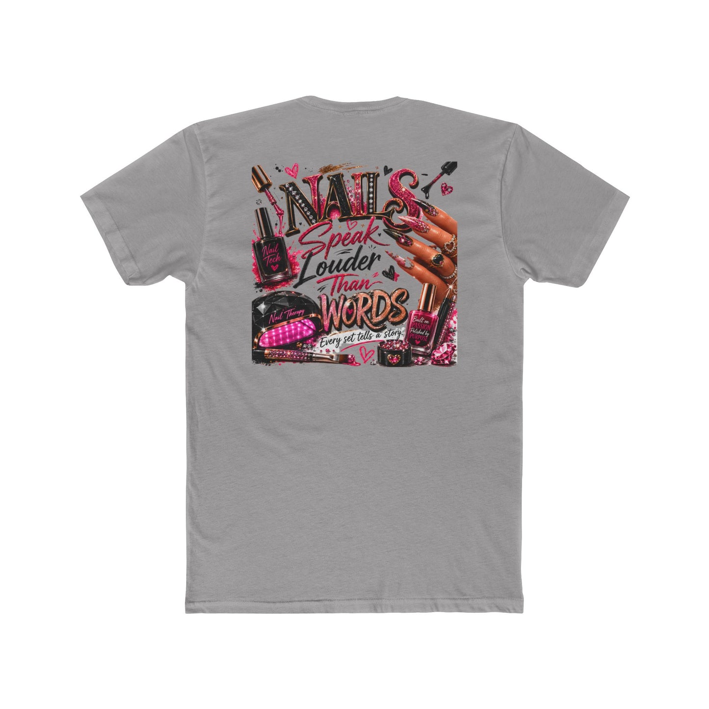 Nails Speak Louder Than Words T‑Shirt — Nail Tech Graphic Tee for Manicurists & Beauty Lovers