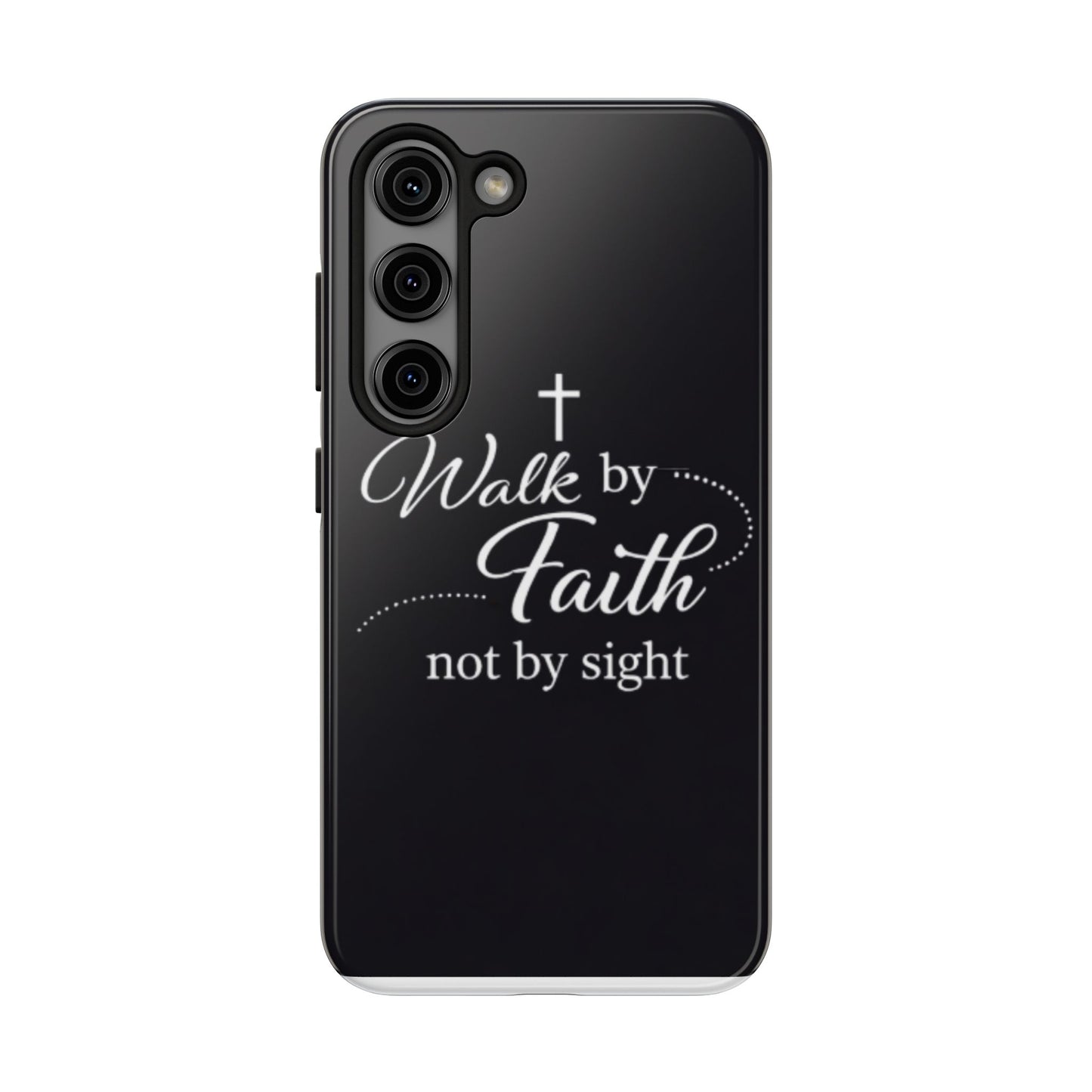 Walk by Faith Tough Phone Case – Christian Inspirational Scripture Design