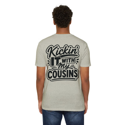 Kickin' It With My Cousins T-Shirt