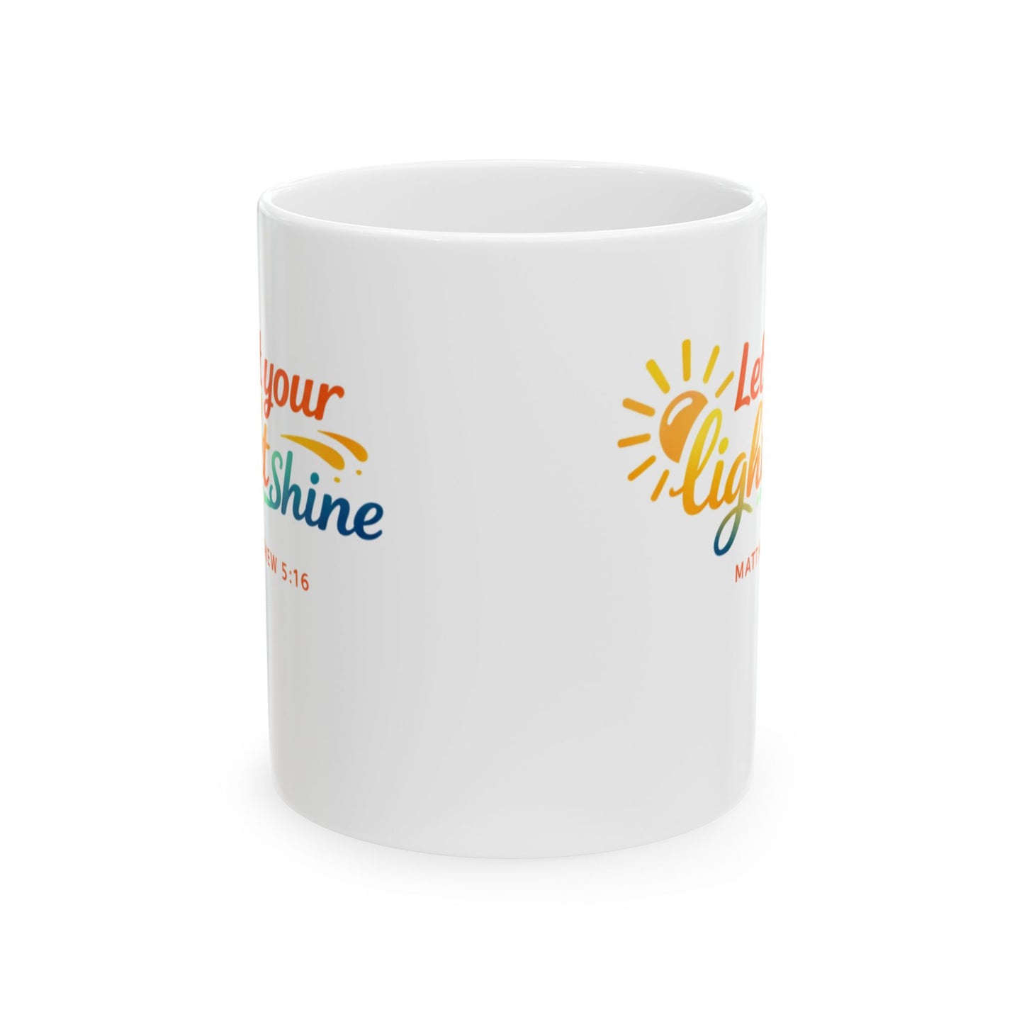 Let Your Light Shine - Matthew 5:16 Mug