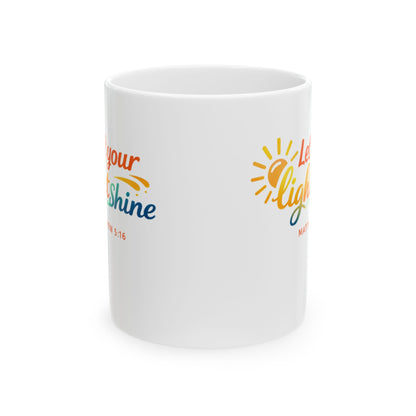 Let Your Light Shine - Matthew 5:16 Mug