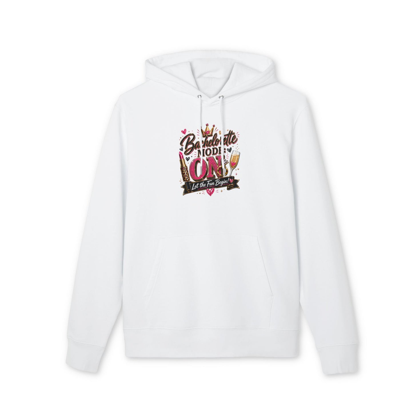 Bachelorette Mode On Hoodie — 'Let the Fun Begin' Party Pullover