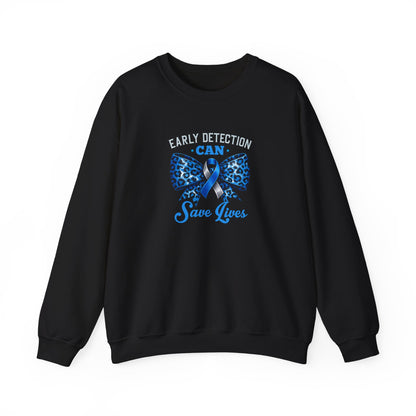 "Early Detection Can Save Lives"  Sweatshirt