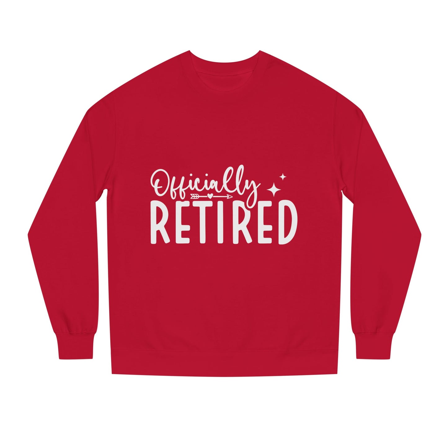 Retired Crewneck Sweatshirt — "Officially Retired" Retirement Gift Pullover