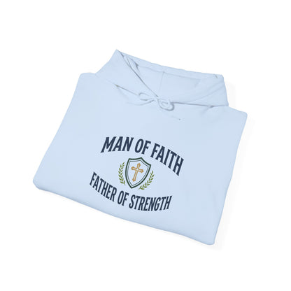 Man of Faith Father of Strength Hoodie