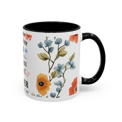 She Held My Hand Forever Floral Coffee Mug