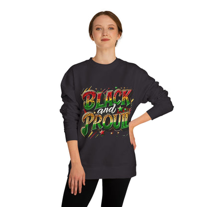 Black and Proud Crewneck Sweatshirt — Afrocentric Pride Graphic