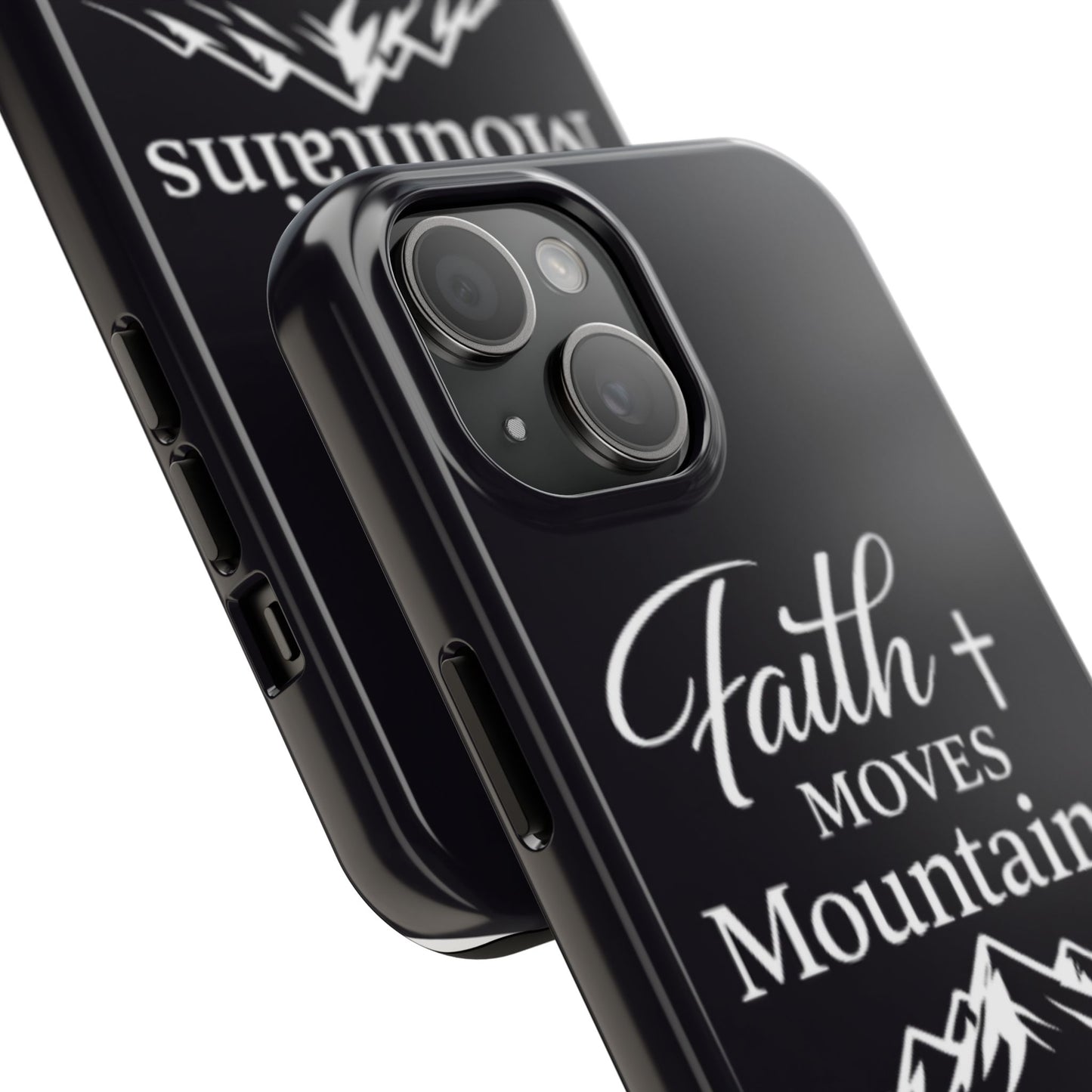 Faith Moves Mountains Tough Phone Case — Christian Inspirational Mountain Design