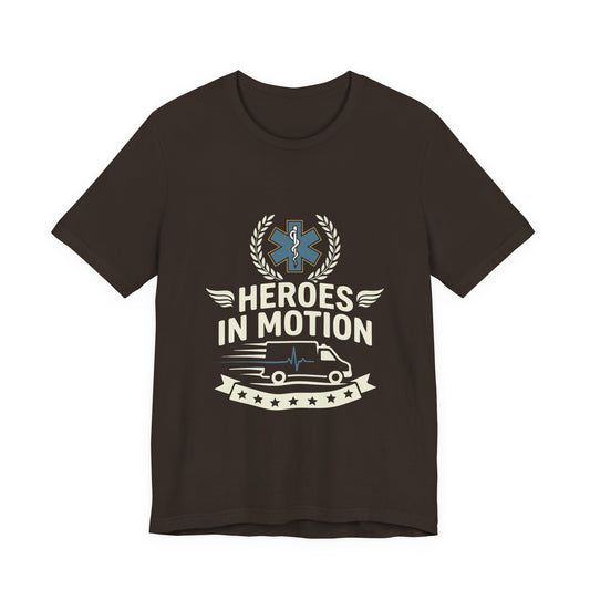 EMT "Heroes in Motion" Tee - Paramedic Ambulance Tribute Shirt