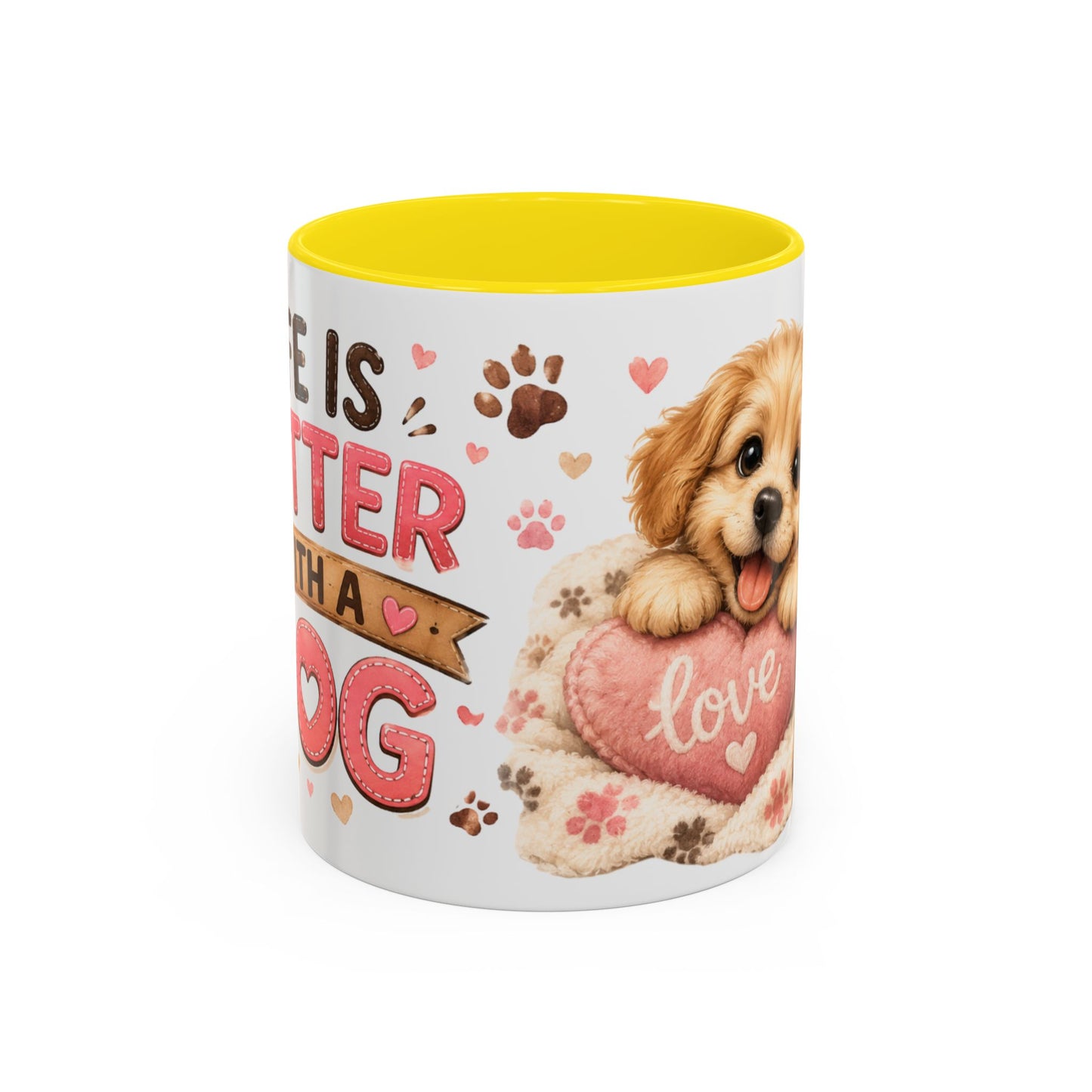 Cute Dog Lover Coffee Mug — "Life is Better With a Dog" Accent Mug (11/15oz)