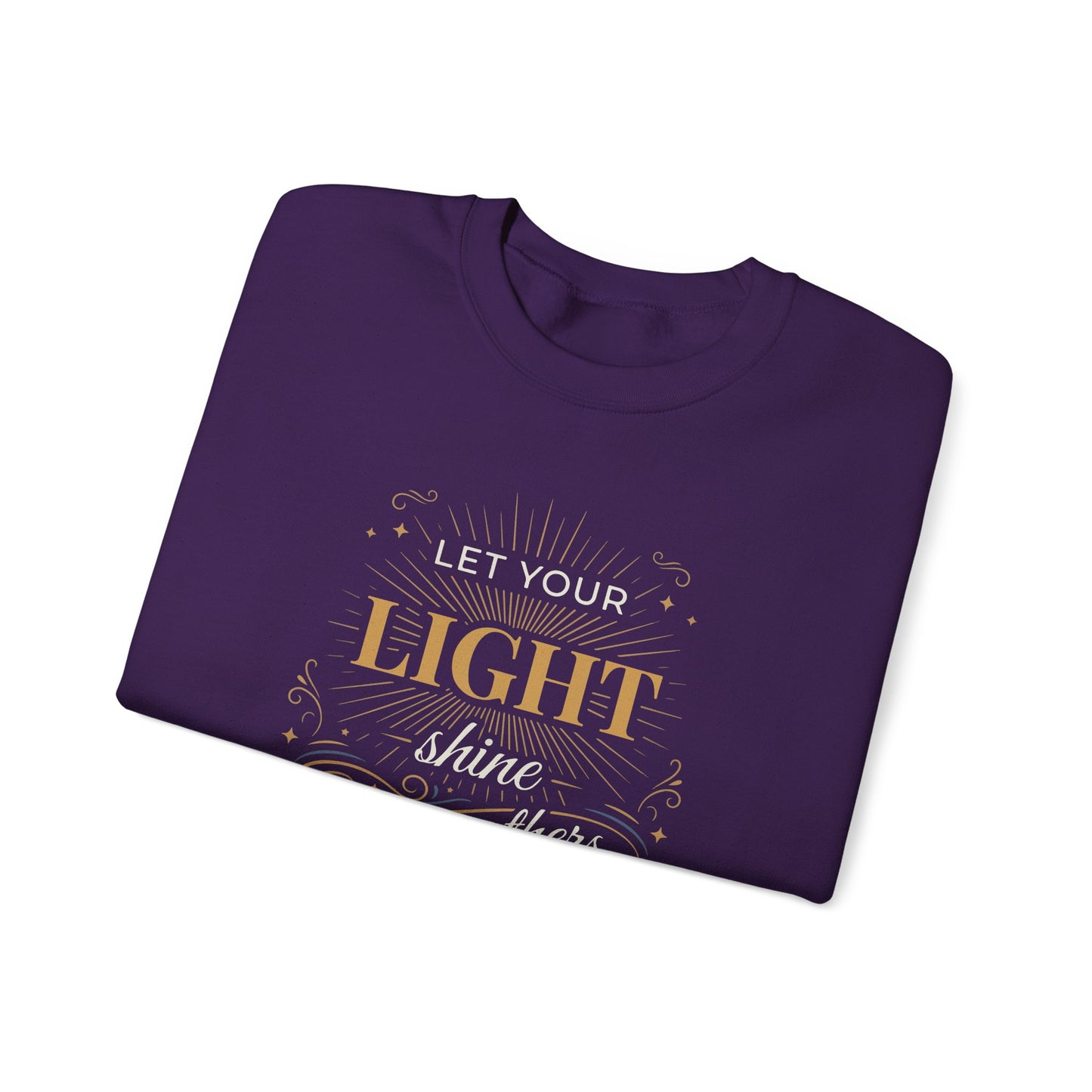 Let Your Light Shine Before Others - Matthew 5:16 Sweatshirt