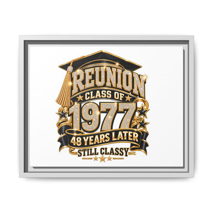 Reunion Class of 1977 Framed Canvas - "48 Years Later Still Classy"