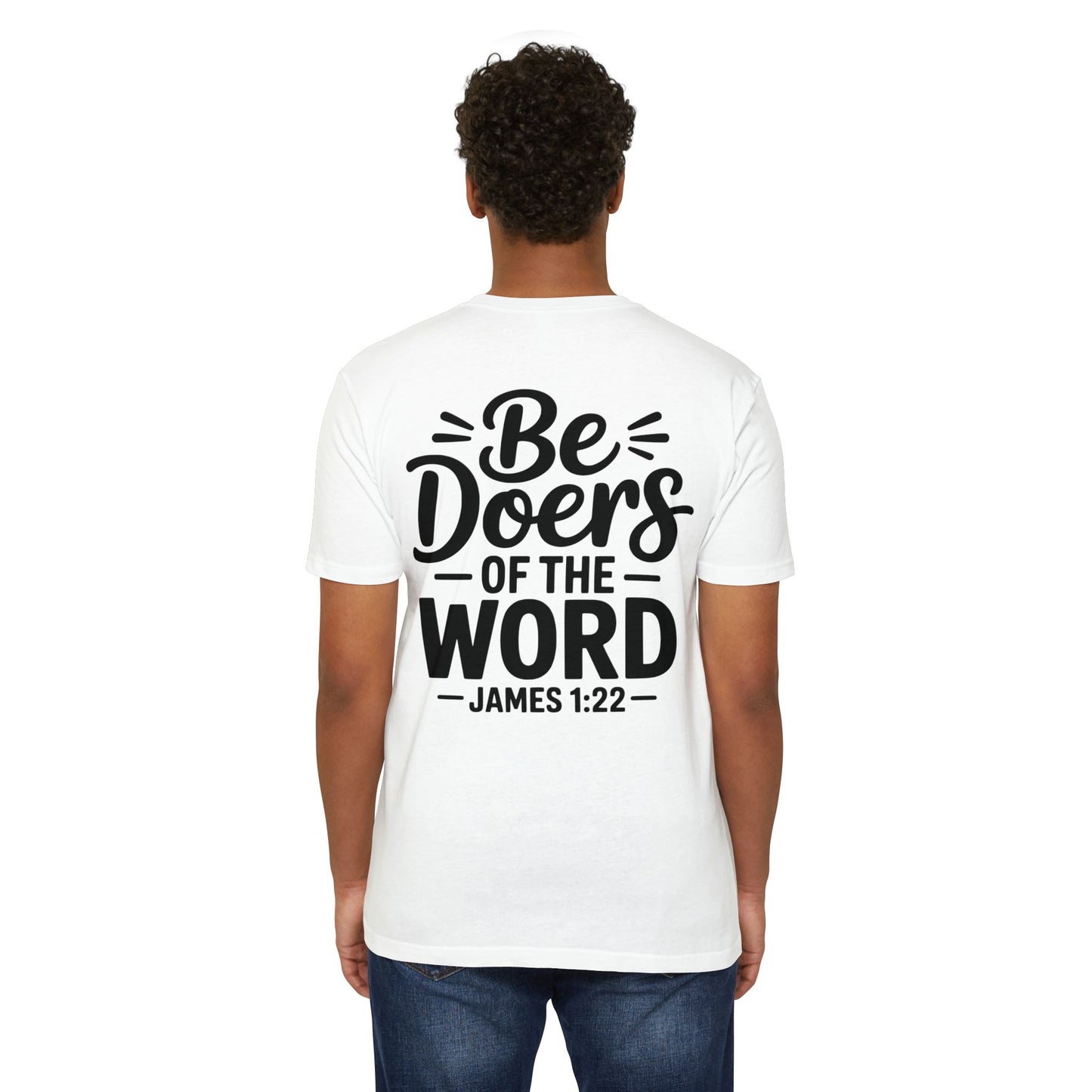 Be Doers of the Word T-Shirt — James 1:22 Christian Tee