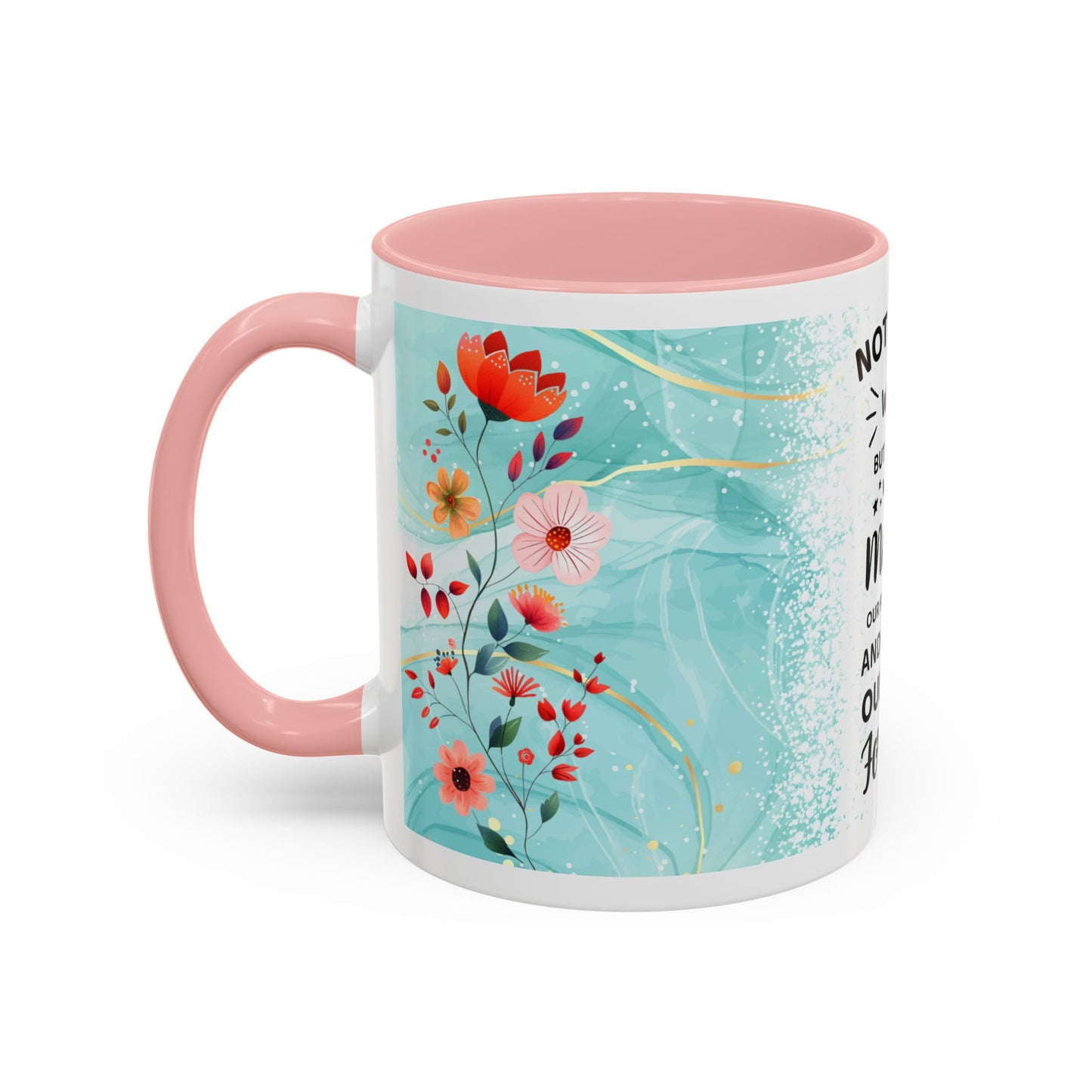 Mother Coffee Mug — “Not Just a Word but a Whole World” Floral Gift (11/15oz)