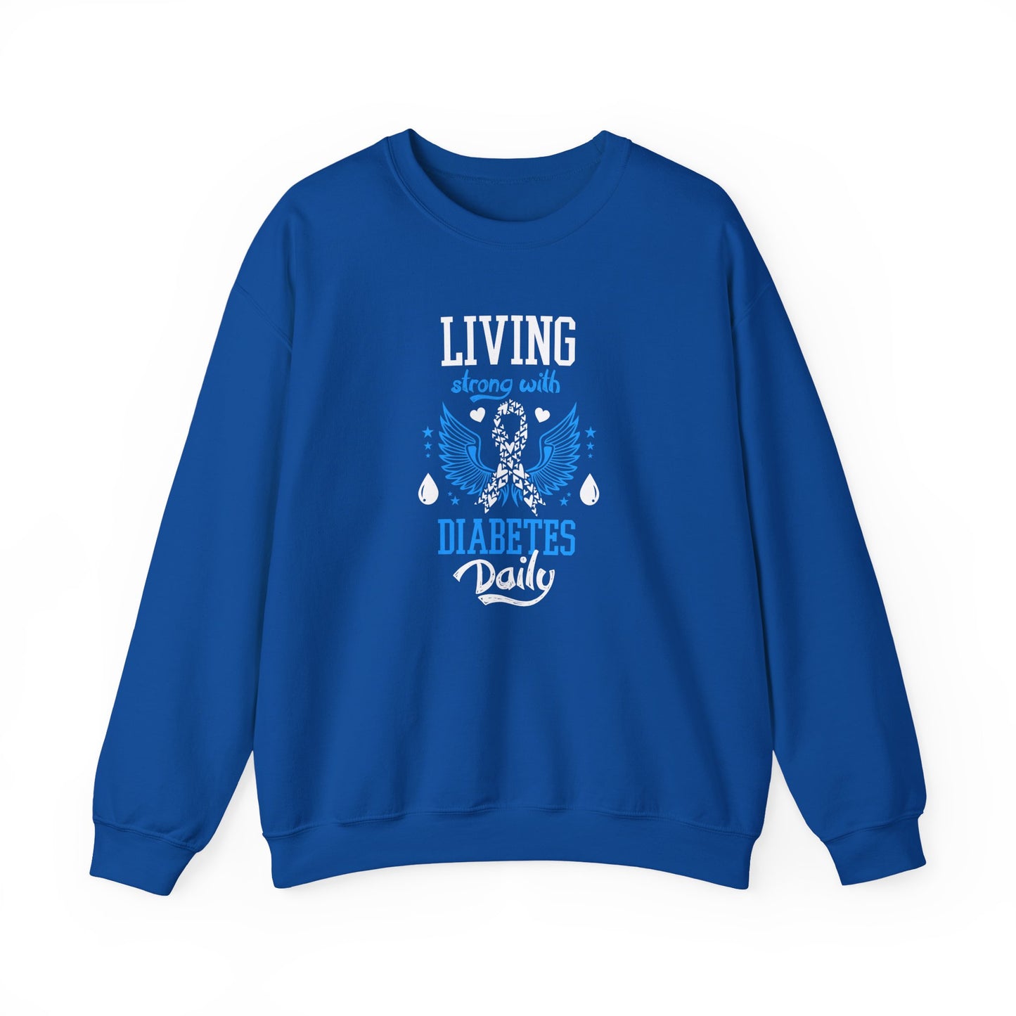 "Living Strong With Diabetes Daily" Sweatshirt