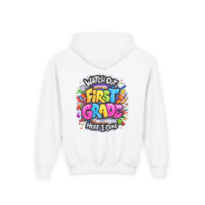 First Grade Hoodie – "Watch Out! First Grade Here I Come" Back-to-School Youth Sweatshirt