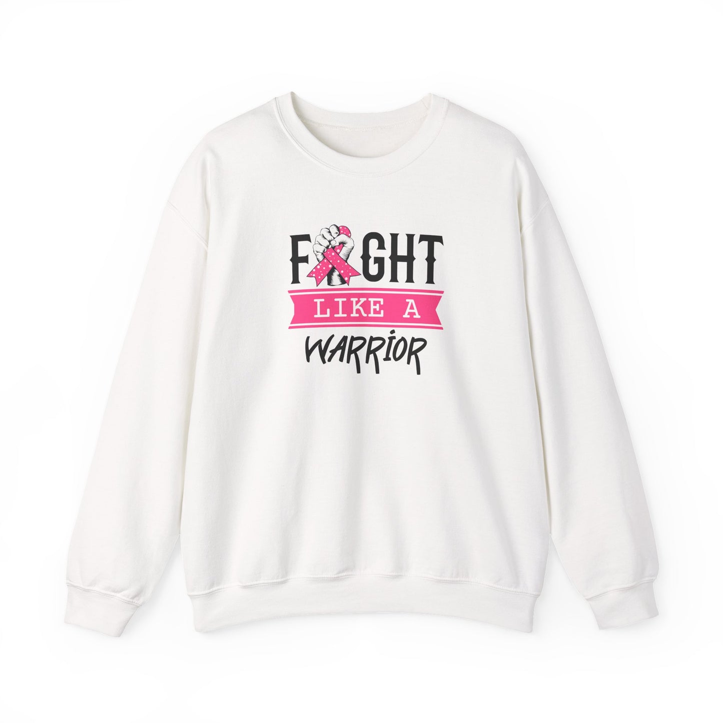 "Fight Like a Warrior" Sweatshirt