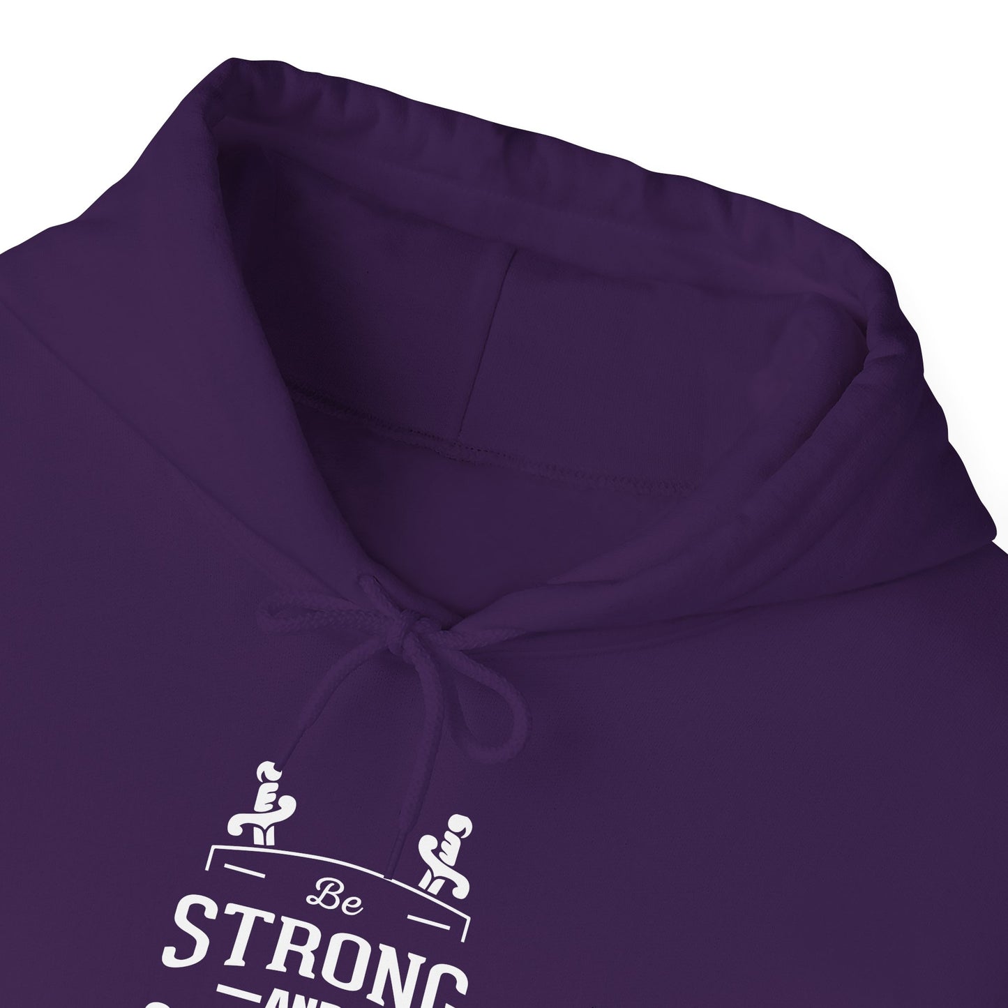 Be Strong and Courageous Deuteronomy 31:6 Hoodie
