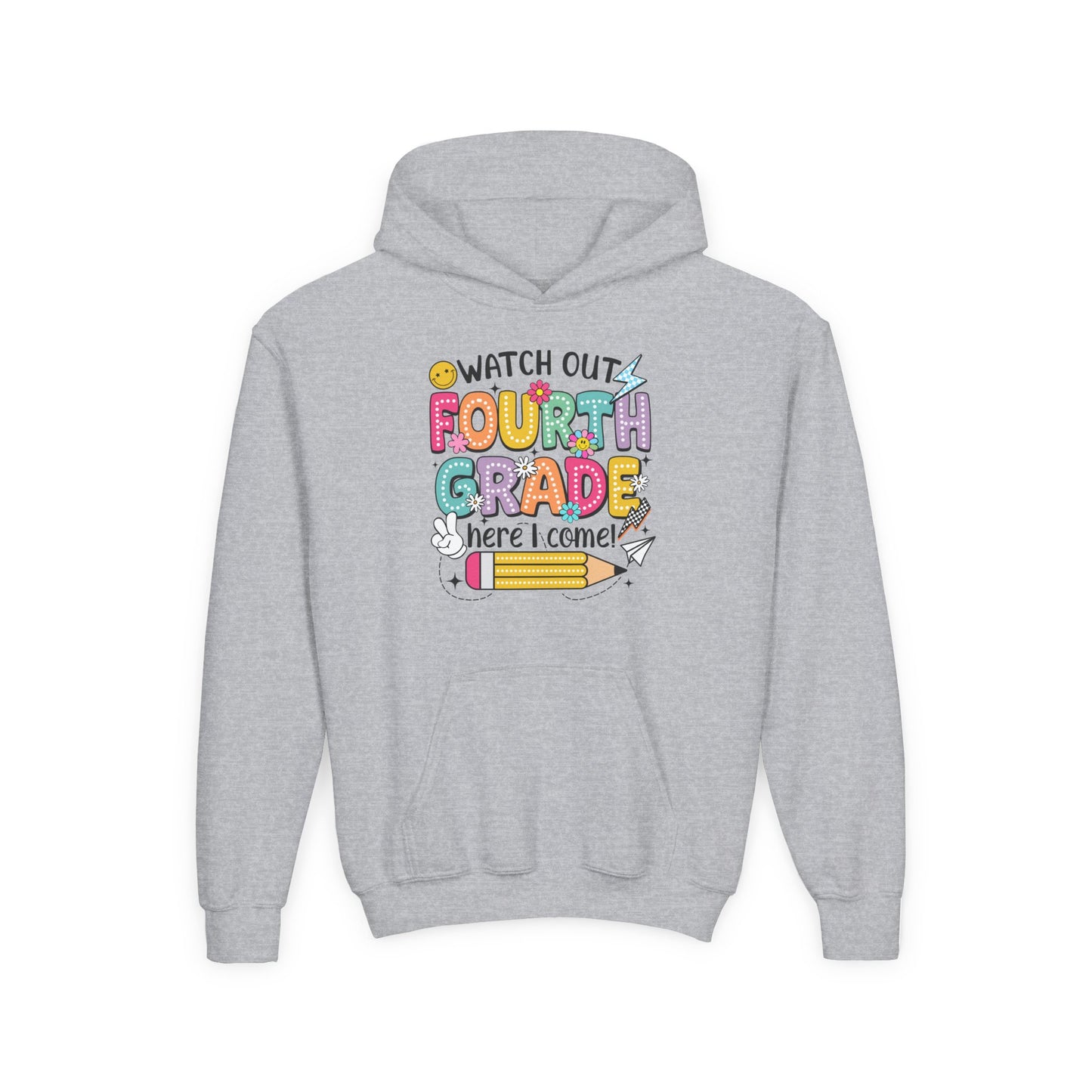 Fourth Grade Hoodie – "Watch Out Fourth Grade Here I Come" Kids Back-to-School Sweatshirt