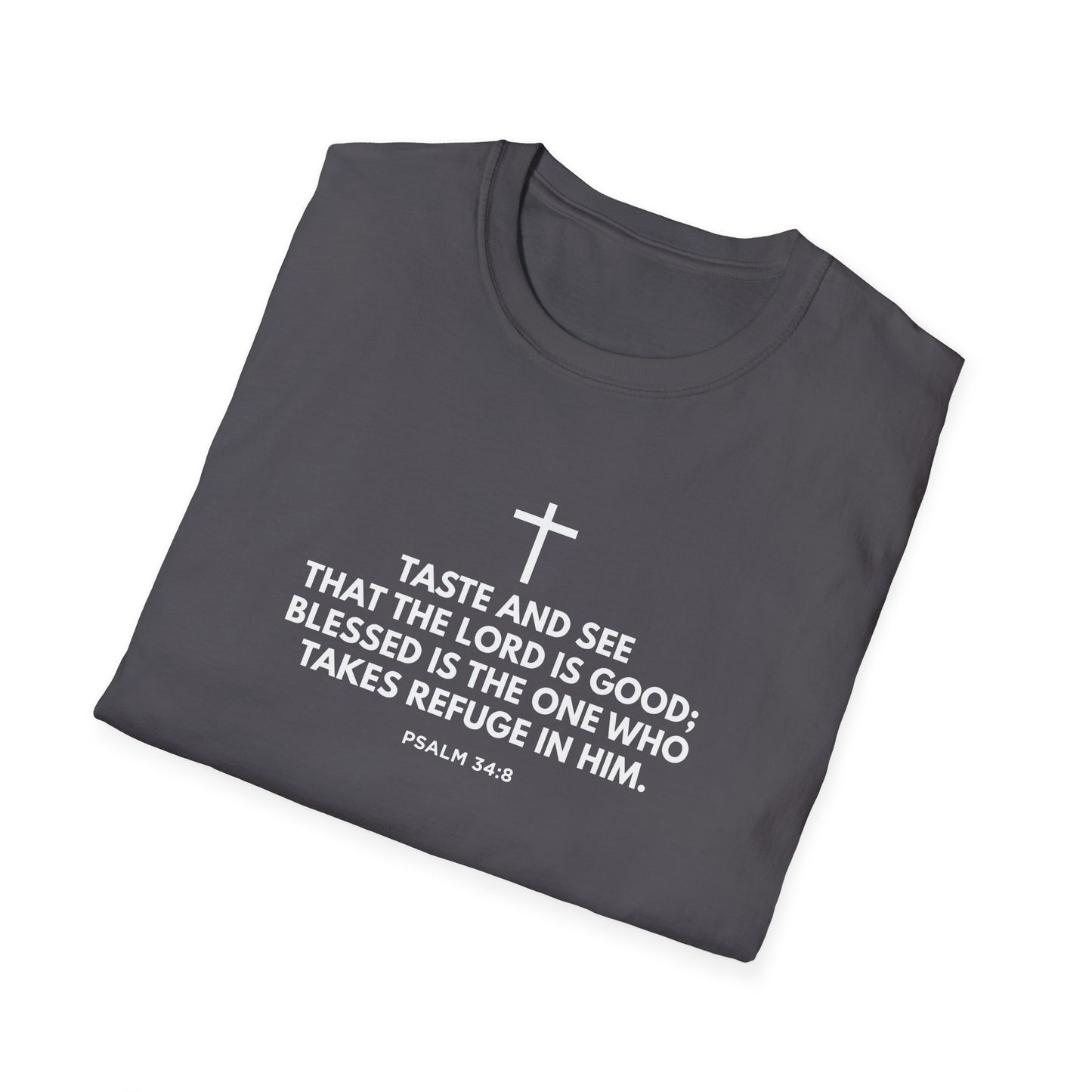 “Taste and See” Psalm 34:8 T-Shirt